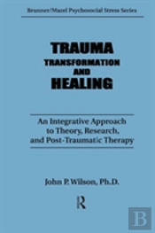 Trauma, Transformation, And Healing.