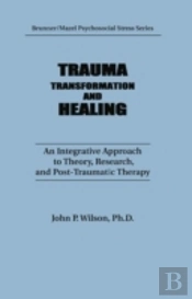 Trauma, Transformation, And Healing.