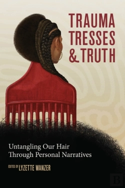 Bertrand.pt - Trauma, Tresses, And Truth