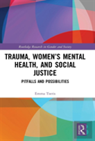 Trauma, Womenâ€™S Mental Health, And Social Justice
