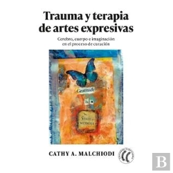Bertrand.pt - Trauma Y Terapia De Artes Expresivas