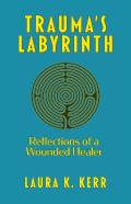 Trauma'S Labyrinth