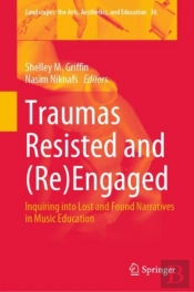 Traumas Resisted And (Re)Engaged