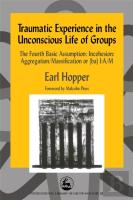 Traumatic Experience In The Unconscious Life Of Groups