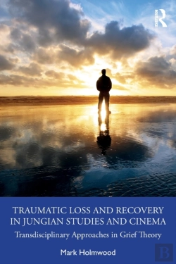 Bertrand.pt - Traumatic Loss And Recovery In Jungian Studies And Cinema