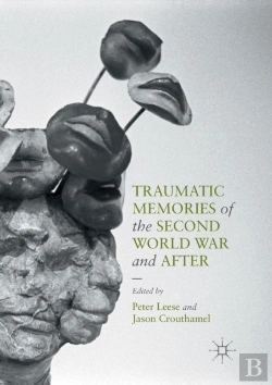 Bertrand.pt - Traumatic Memories Of The Second World War And After
