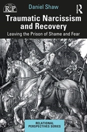 Traumatic Narcissism And Recovery