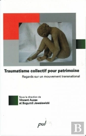 Traumatisme Collectif Pour Patrimoine : Regards Sur Un Mouvement