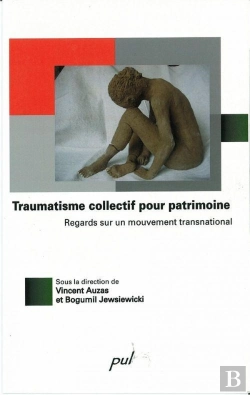 Bertrand.pt - Traumatisme Collectif Pour Patrimoine : Regards Sur Un Mouvement