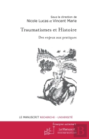 Traumatismes Et Histoire ; Des Enjeux Aux Pratiques