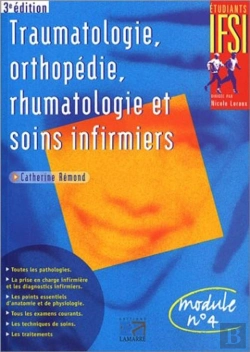 Bertrand.pt - Traumatologie Orthopedie Rhumatologie Et Soins Infirmiers 3eme Edition