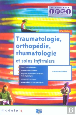 Bertrand.pt - Traumatologie Orthopedie Rhumatologie Et Soins Infirmiers (5e Edition)