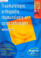 Traumatologie, Orthopedie, Rhumatologie Et Soins Infirmiers
