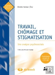 Travail, Chomage Et Stigmatisation ; Une Analyse Psychosociale