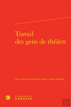 Bertrand.pt - Travail Des Gens De Theatre