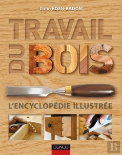 Bertrand.pt - Travail Du Bois - L'Encyclopedie Illustree