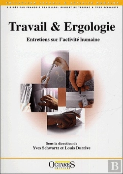 Bertrand.pt - Travail & Ergologie ; Entretiens Sur L'Activité Humaine