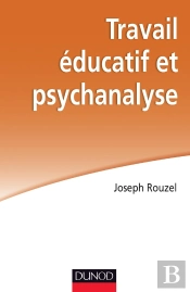 Travail Éducatif Et Psychanalyse