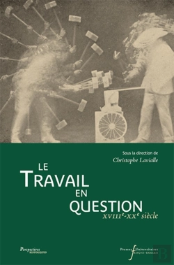 Bertrand.pt - Travail En Question : Xviiie-Xxe Siecles