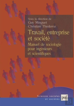 Bertrand.pt - Travail, Entreprise Et Société ; Manuel De Sociologie Pour Ingénieurs Et Scientifiques