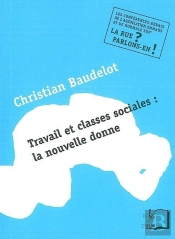 Travail Et Classes Sociales : La Nouvelle Donne