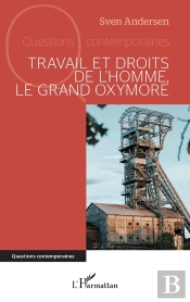 Travail Et Droits De Lhomme, Le Grand Oxymore