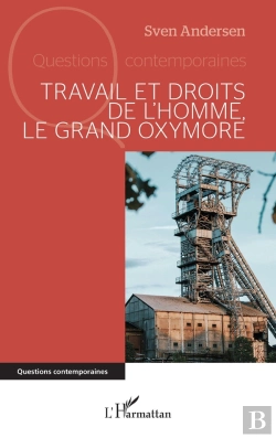 Bertrand.pt - Travail Et Droits De Lhomme, Le Grand Oxymore