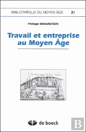 Travail Et Entreprise Au Moyen Âge
