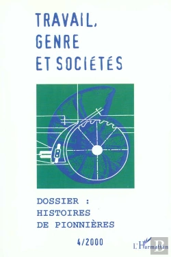 Bertrand.pt - Travail Genre Et Societes T.4; Histoires De Pionnières