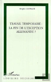 Travail Temporaire ; La Fin De L'Exception Allemande