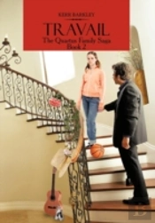Travail: The Quartus Family Saga Book 2