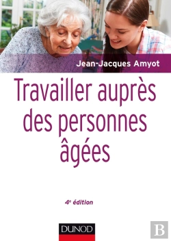 Bertrand.pt - Travailler Auprès Des Personnes Âgées (4e Édition)