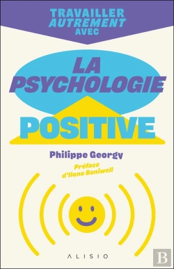 Bertrand.pt - Travailler Autrement Avec La Psychologie Positive