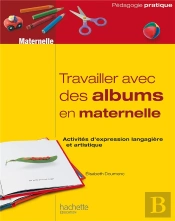 Travailler Avec Des Albums En Maternelle