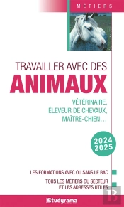 Travailler Avec Des Animaux (Édition 2024/2025)