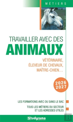 Bertrand.pt - Travailler Avec Les Animaux (Édition 2026/2027)