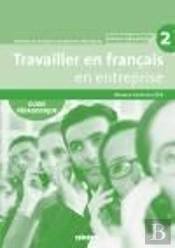 Travailler En Français En Entreprise ; A2 /B1