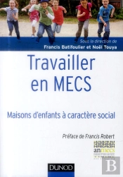 Travailler En Mecs. Les Maisons D'Enfants A Caractere Sociale