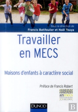 Bertrand.pt - Travailler En Mecs. Les Maisons D'Enfants A Caractere Sociale