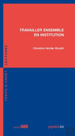 Bertrand.pt - Travailler Ensemble En Institution