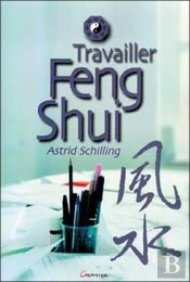 Travailler Feng Shui