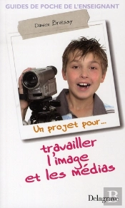 Travailler L'Image Et Les Médias