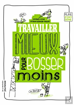 Bertrand.pt - Travailler Mieux Pour Bosser Moins