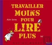 Travailler Moins Pour Lire Plus