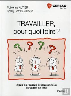 Bertrand.pt - Travailler, Pour Quoi Faire ?
