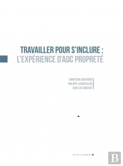 Bertrand.pt - Travailler Pour S'Inclure ; L'Expérience D'Adc Propreté