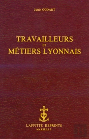 Travailleurs Et Metiers Lyonnais
