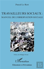 Travailleurs Sociaux :  Manuel De L'Observation Sociale