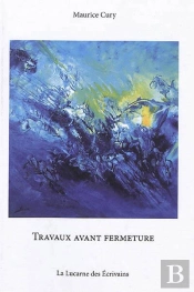 Travaux Avant Fermeture