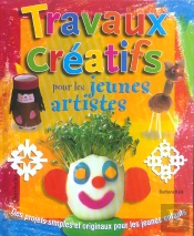Travaux Creatifs Pour Jeunes Artistes